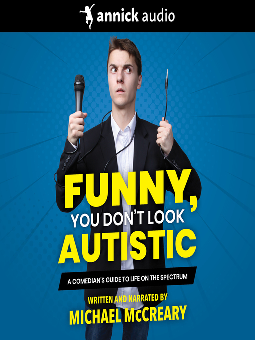 Title details for Funny, You Don't Look Autistic by Michael McCreary - Wait list